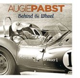 (image for) Augie Pabst - Behind the Wheel - Signed Edition