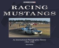 (image for) Racing Mustangs: An International Photographic History 1964-1986