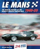 (image for) Le Mans 1949-59:Official History of the World's Greatest Race