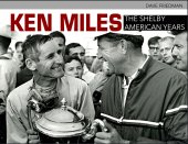 (image for) Ken Miles: The Shelby American Years by Dave Friedman