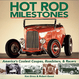 (image for) Hot Rod Milestones: America's Coolest Coupes, Roadsters, Racers
