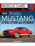 (image for) 1968 Shelby Mustangs - Muscle Cars in Detail #3