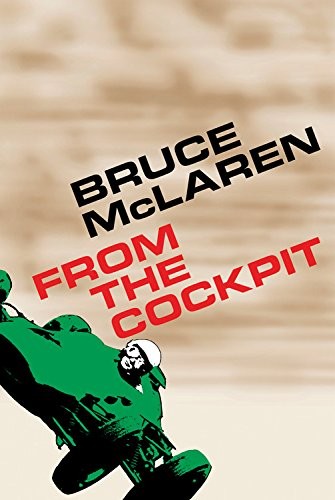 (image for) Bruce McLaren: From the Cockpit - Click Image to Close