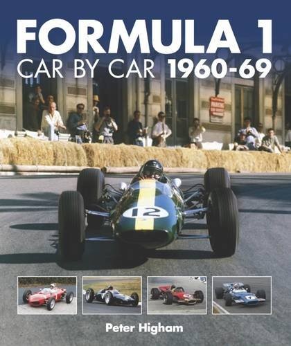 (image for) Formula 1 Car by Car: 1960-69 by Peter Higham - Click Image to Close
