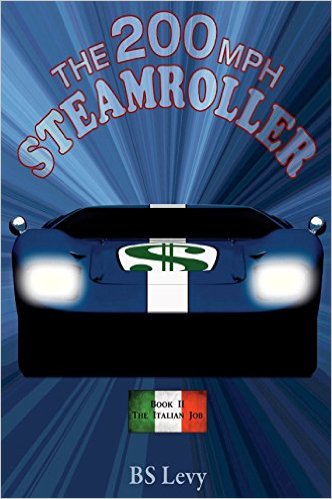 (image for) The 200 mph Steamroller, Book II: The Italian Job