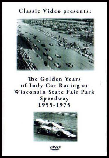 (image for) The Golden Years of Indy Car Racing at Milwaukee 1955 - 1975