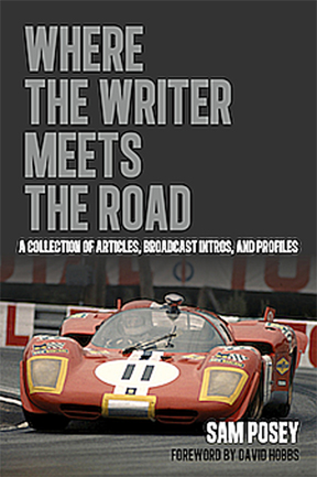 (image for) Where the Writer Meets the Road by Sam Posey - Click Image to Close