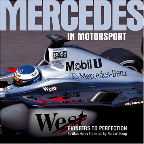 (image for) Mercedes in Motorsport: Pioneers to Perfection - Click Image to Close