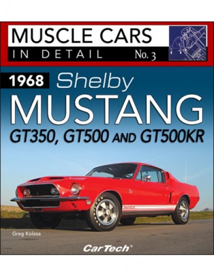 (image for) 1968 Shelby Mustangs - Muscle Cars in Detail #3 - Click Image to Close