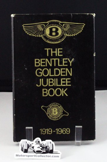 (image for) The Bentley Golden Jubilee Book 1919-1969 - Click Image to Close