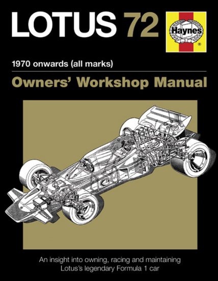 (image for) Lotus 72 - 1970 Onwards - Owners' Workshop Manual - Haynes - Click Image to Close