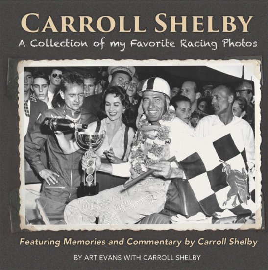(image for) Carroll Shelby: A Collection of my Favorite Racing Photos - Click Image to Close