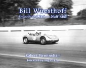 (image for) Bill Wuesthoff: Smooth and Fast, Nuff Said!