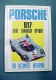 (image for) Porsche 917 The Ultimate Weapon: Kurz - Langheck - Spyder
