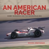 (image for) An American Racer: Bobby Marshman and the Indianapolis 500