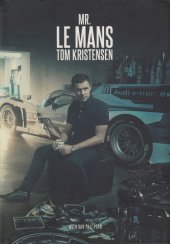 (image for) Mr Le Mans: Tom Kristensen