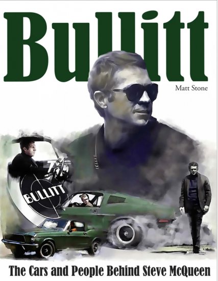 (image for) Bullitt: The Cars and People Behind Steve McQueen - Click Image to Close