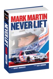 (image for) Never Lift: Mark Martin