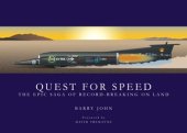 (image for) Quest for Speed: The Epic Saga of Record Breaking on Land