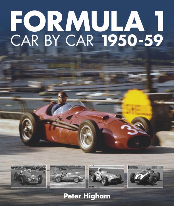 (image for) Formula 1: Car by Car, 1950-59 by Peter Higham