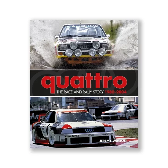 (image for) Quattro: The Race and Rally Story: 1980-2004 - Click Image to Close