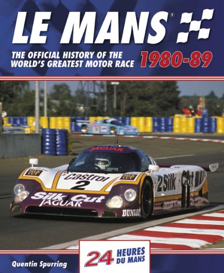(image for) Le Mans 1980-89:Official History of the World's Greatest Race - Click Image to Close
