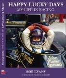 (image for) Happy Lucky Days: My Life in Motor Racing by Bob Evans