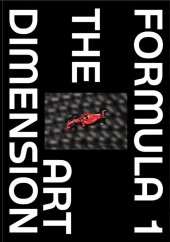 Formula 1 - The Art Dimension by Peter Nygaard (image for) Formula 1 - The Art Dimension by Peter Nygaard