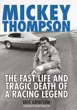 (image for) Mickey Thompson: The Fast Life & Tragic Death of a Racing Legend