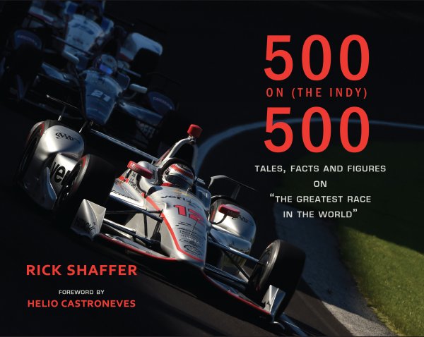 (image for) 500 On (The Indy) 500 by Rick Shaffer