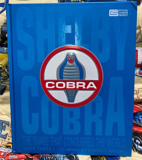 (image for) Shelby Cobra: The Snake that Conquered the World - by Colin Come - Click Image to Close