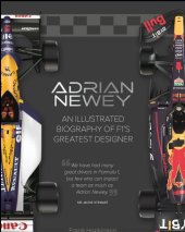 (image for) Adrian Newey: An Illustrated Biography of F1's Greatest Designer