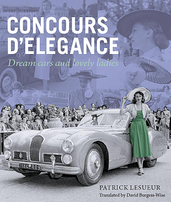 (image for) Concours d'Elegance: Dream Cars and Lovely Ladies - Click Image to Close