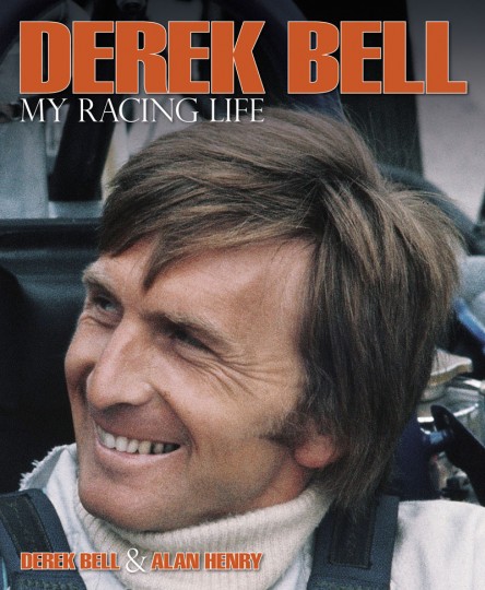 (image for) Derek Bell: My Racing Life - Click Image to Close