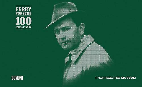 (image for) Porsche Museum: Ferry Porsche 100 Years - Click Image to Close