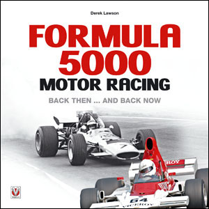 (image for) Formula 5000 Motor Racing: Back Then... And Back Now - Click Image to Close