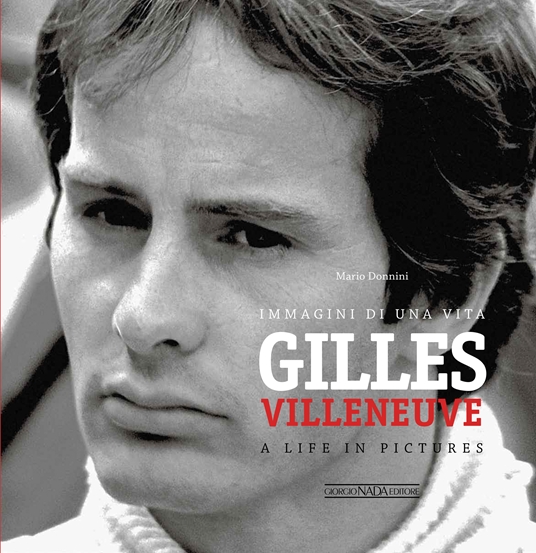 (image for) Gilles Villeneuve: A Life in Pictures