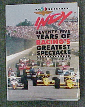 (image for) Indy: Seventy-Five Years of Racing's Greatest Spectacle
