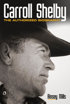 (image for) Carroll Shelby: The Authorized Biography - Click Image to Close